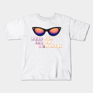 Because Reading is What?! FUNDAMENTAL! Kids T-Shirt